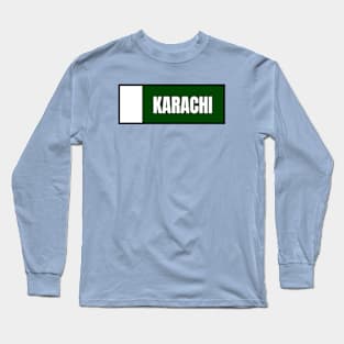 Karachi City in Pakistan Flag Colors Long Sleeve T-Shirt